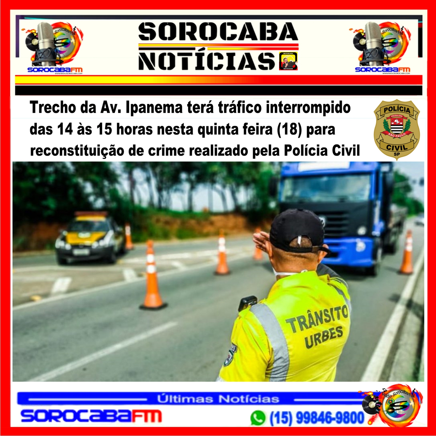 Trecho da Av. Ipanema terá tráfico interrompido das 14 às 15 horas nesta quinta feira (18) para reconstituição de crime realizado pela Polícia Civil