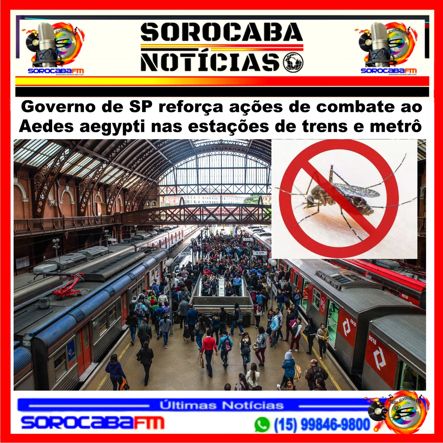 Governo de SP reforça ações de combate ao Aedes aegypti nas estações de trens e metrô