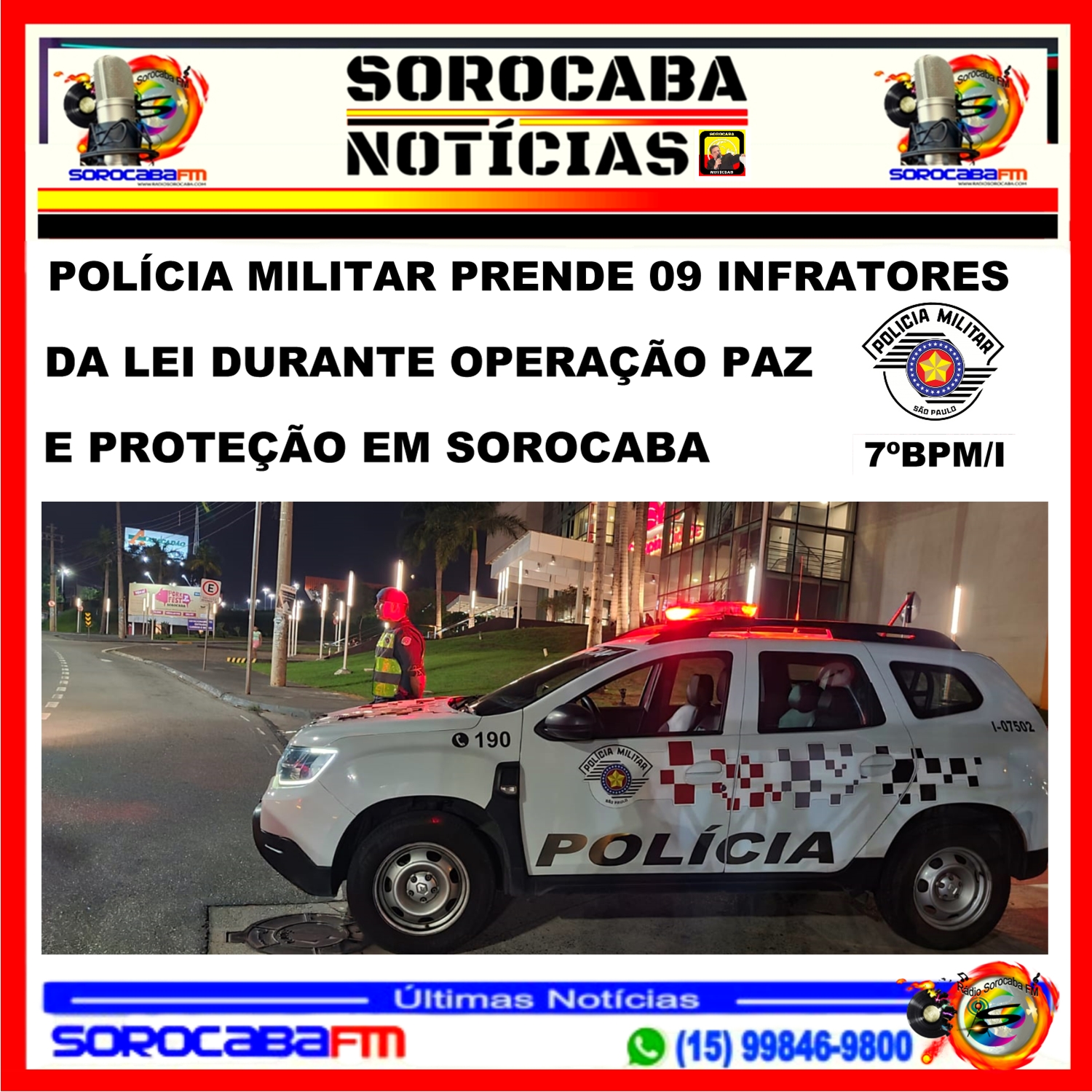 POLÍCIA MILITAR PRENDE 09 INFRATORES DA LEI DURANTE OPERAÇÃO PAZ E PROTEÇÃO EM SOROCABA